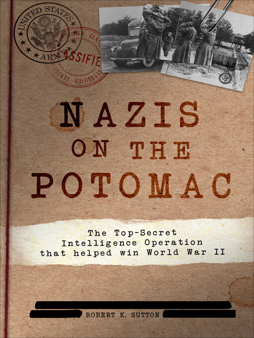 Title details for Nazis on the Potomac by Robert K. Sutton - Available
